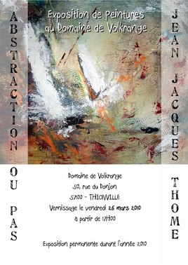 Exposition de Peintures - Jean Jacques THOME  "Abstraction ou Pas..."
