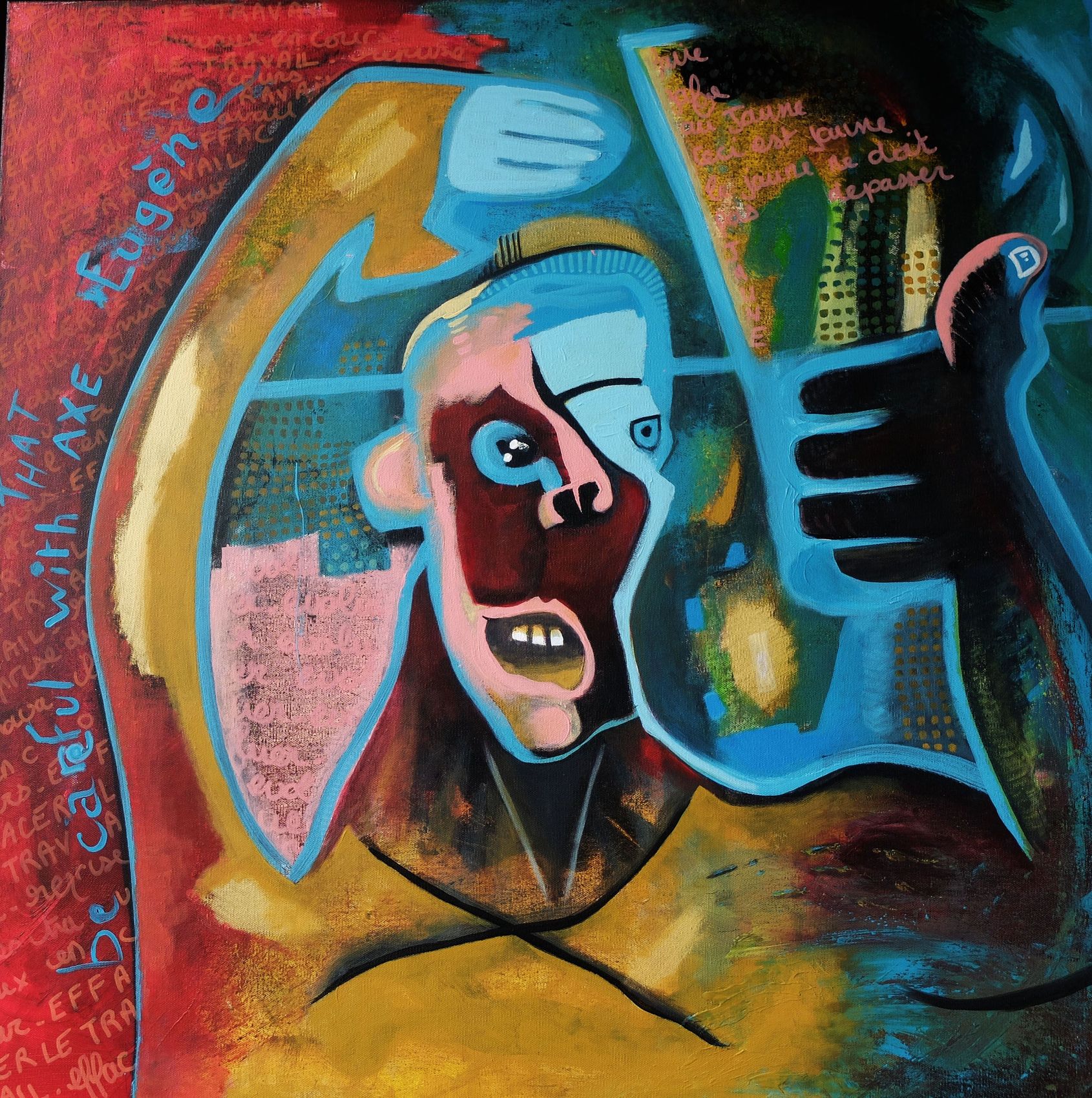 Peinture Be careful with that axe eugene