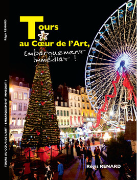 Livre intitulé : "Tours au Coeur de l'Art, Embarquement Immédiat !"