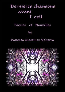 "Dernières chansons avant l'exil" de Vanessa Martinez.  2018