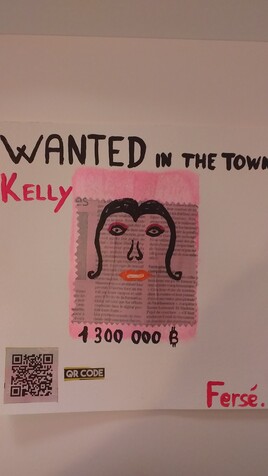 La Série " Wanted in the town Kelly"...by Fersé.