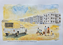 Quand on est arriv&eacute; dans une ville d&eacute;sertique