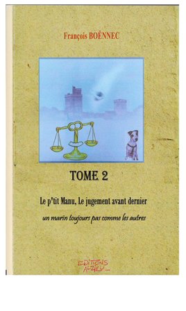 Boennec François Roman en 3 tomes Le P’tit Manu…Tome 1 La soucoupe Non volante…. Editions ALZIEU